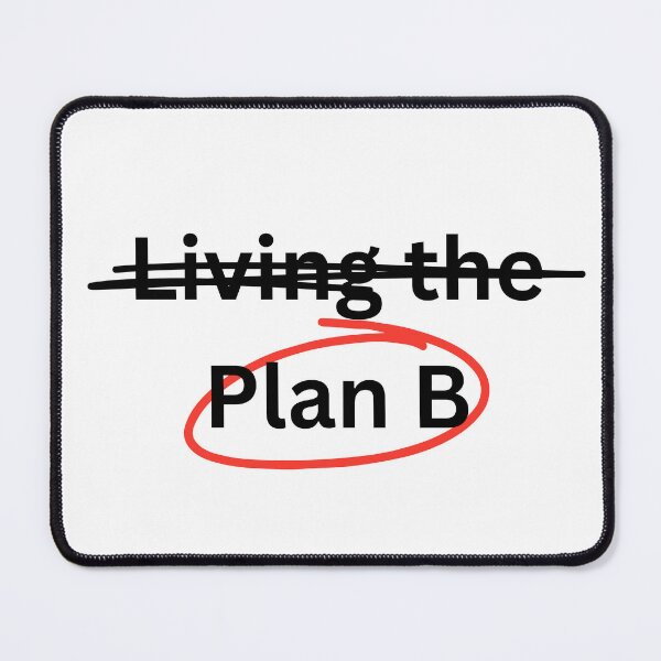 Item preview, Living The, Plan B Funny Motivational designed and sold by HYPNK.