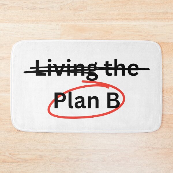 Item preview, Living The, Plan B Funny Motivational designed and sold by HYPNK.