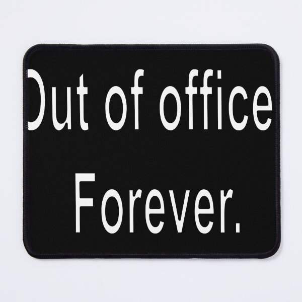 Item preview, Out of office. Forever designed and sold by loveling.