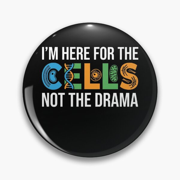 Item preview, I’m Here for the Cells Not the Drama Biology Teacher Students  designed and sold by 519xdesign.