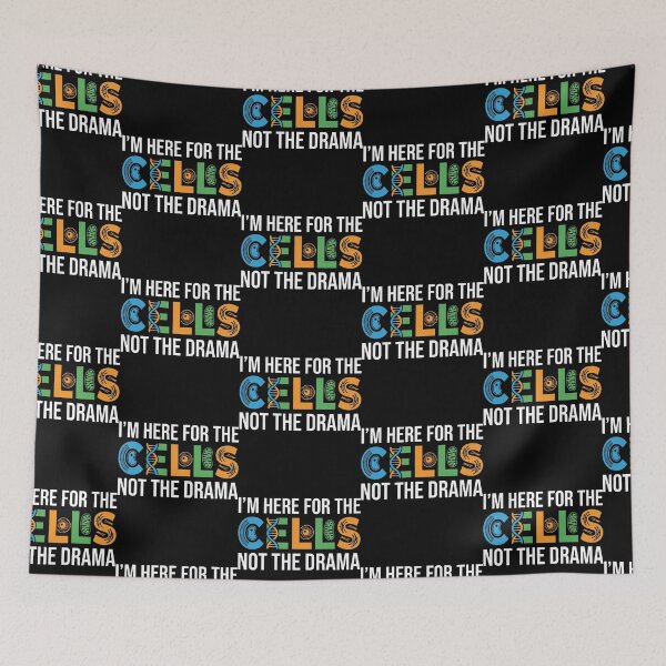 Item preview, I’m Here for the Cells Not the Drama Biology Teacher Students  designed and sold by 519xdesign.