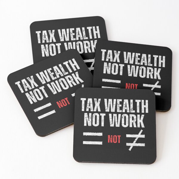 Item preview, TAX WEALTH NOT WORK designed and sold by Tony Cisse.