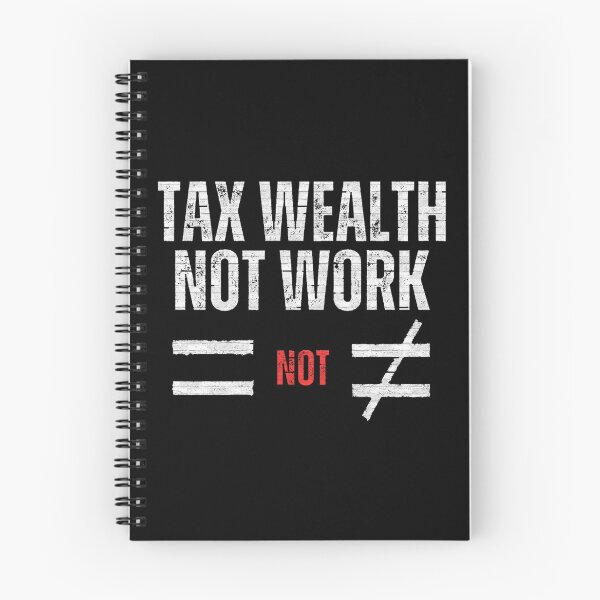 Item preview, TAX WEALTH NOT WORK designed and sold by Tony Cisse.