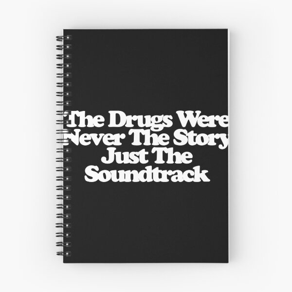 Item preview, The Drugs Were Never The Story Just The Soundtrack - Euphoria Art designed and sold by dsxclothing.