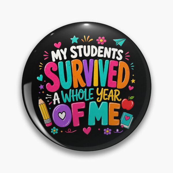 Item preview, My Students Survived Teacher Meme designed and sold by LunaMagicStudio.