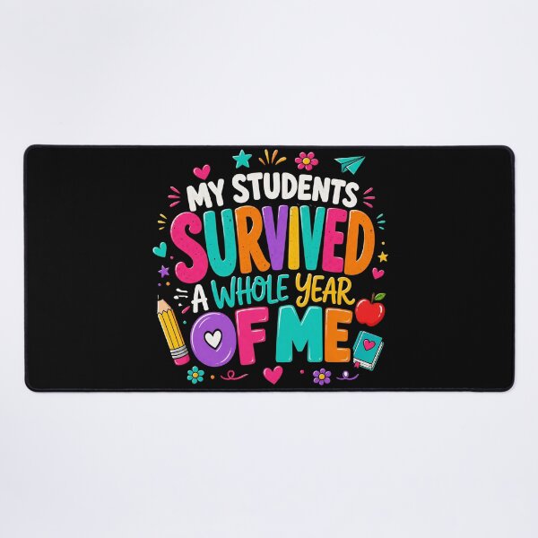 Item preview, My Students Survived Teacher Meme designed and sold by LunaMagicStudio.