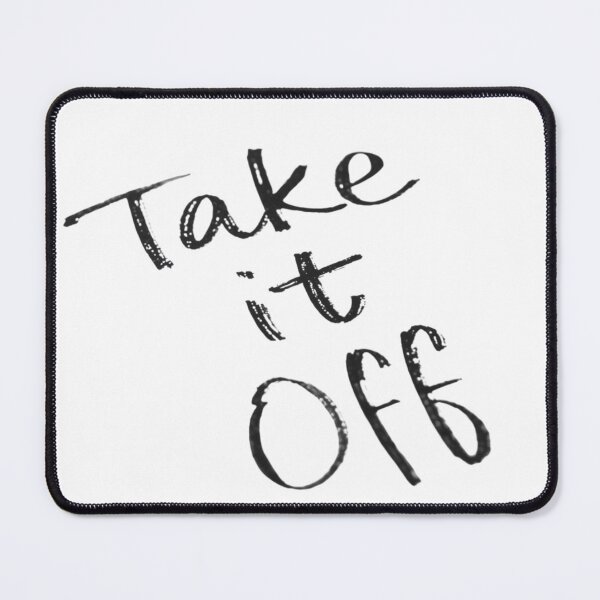 Item preview, Take it Off designed and sold by YourCastle.