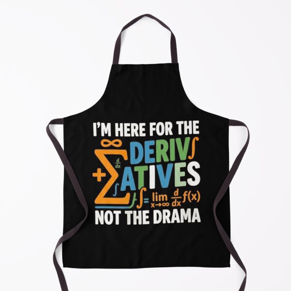 Item preview, I'm Here For The Derivatives Not The Drama Math Calculus designed and sold by 519xdesign.