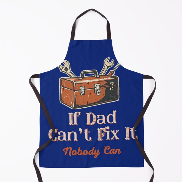 Item preview, If Dad Cant Fix It Nobody Can designed and sold by Zuday.