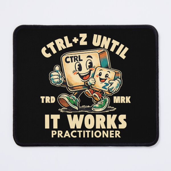 Item preview, CRTL + Z until it works designed and sold by Peerless-Prime.