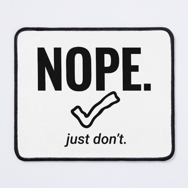 Item preview, NOPE Just Don't Funny Anti-Motivation Parody designed and sold by ⭐Anistore⭐.