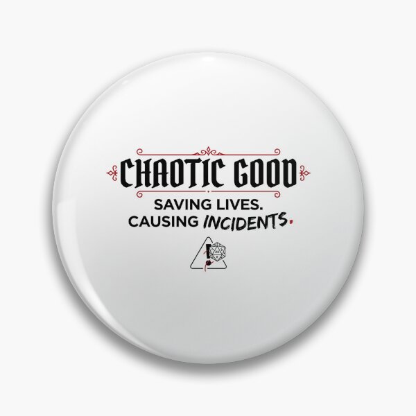 Item preview, Chaotic Good Saving Lives Causing Incidents Funny RPG designed and sold by Fenay Designs.
