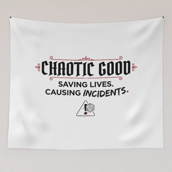 Item preview, Chaotic Good Saving Lives Causing Incidents Funny RPG designed and sold by Fenay Designs.
