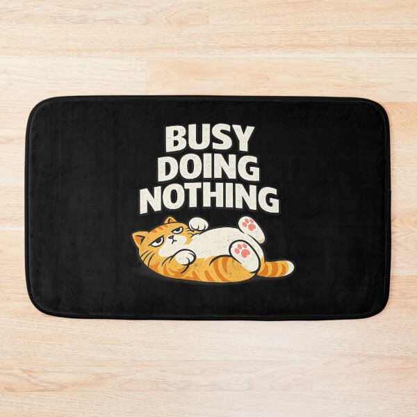 Item preview, Busy Doing Nothing Funny Lazy Cat | Fat Cat Belly Up Meme designed and sold by UBdesign.