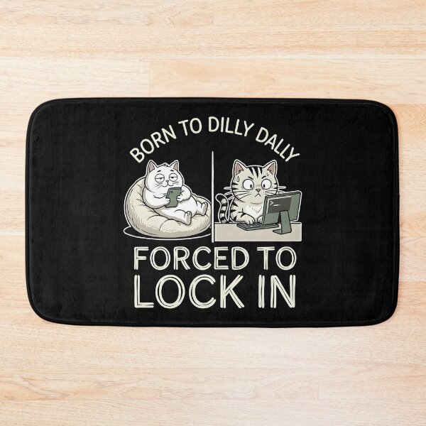 Item preview, Born To Dilly Dally Forced To Lock In Cat Meme | Procrastination Brainrot Humor designed and sold by ZyziowskyArt.