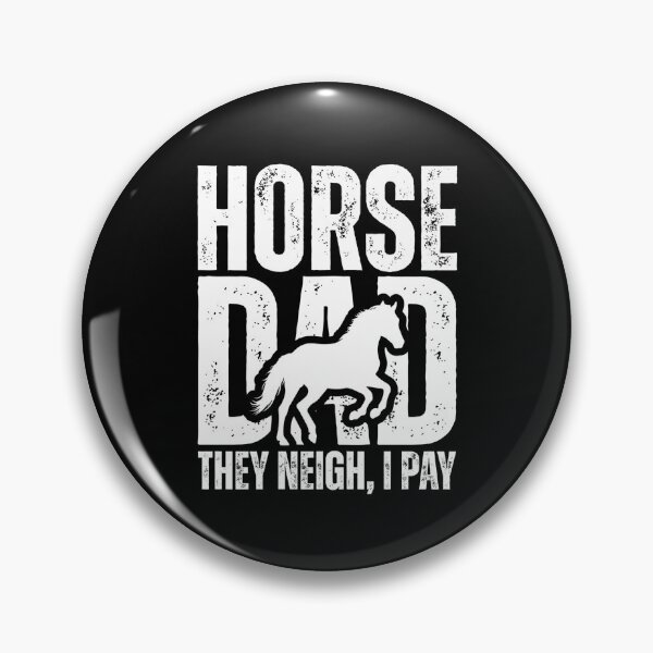 Item preview, Horse Dad They Neigh I Pay designed and sold by Dondonmart.