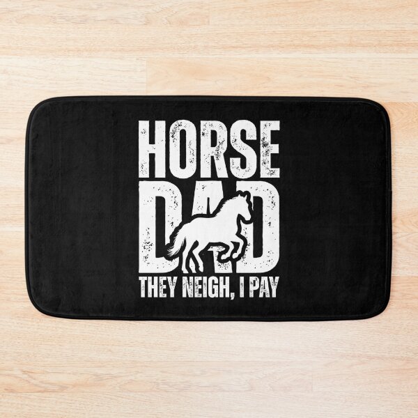 Item preview, Horse Dad They Neigh I Pay designed and sold by Dondonmart.