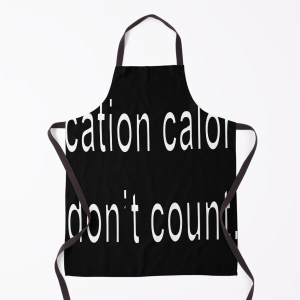 Item preview, Vacation calories don’t count designed and sold by loveling.