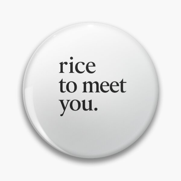 Item preview, rice to meet you. — Minimalist Pun Tee | Elegant Typography Shirt designed and sold by SweetRiceNeo.