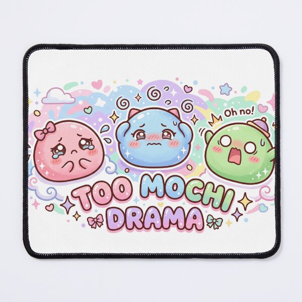 Item preview, Too Mochi Drama – Funny Kawaii Feelings designed and sold by Shirt-Otakus.
