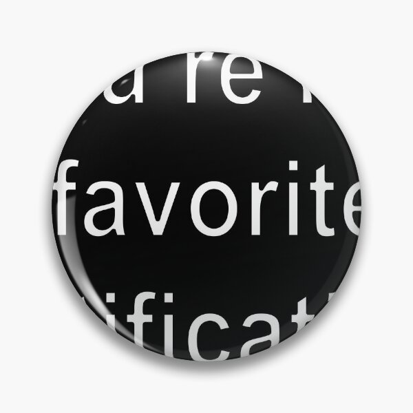 Item preview, You’re my favorite notification designed and sold by loveling.