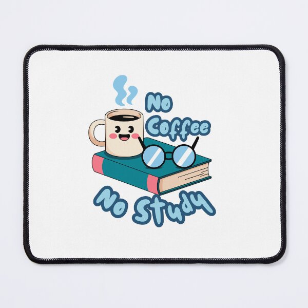 Item preview, No coffee No Study| Funny study motivation quotes with cute illustration for students designed and sold by Art Club 99.