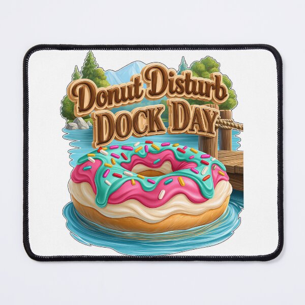 Item preview, Donut Disturb Dock Day Funny Lake Floating designed and sold by Marcikart.