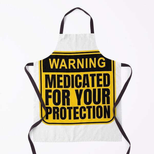 Item preview, Warning Medicated For Your Protection designed and sold by Dondonmart.