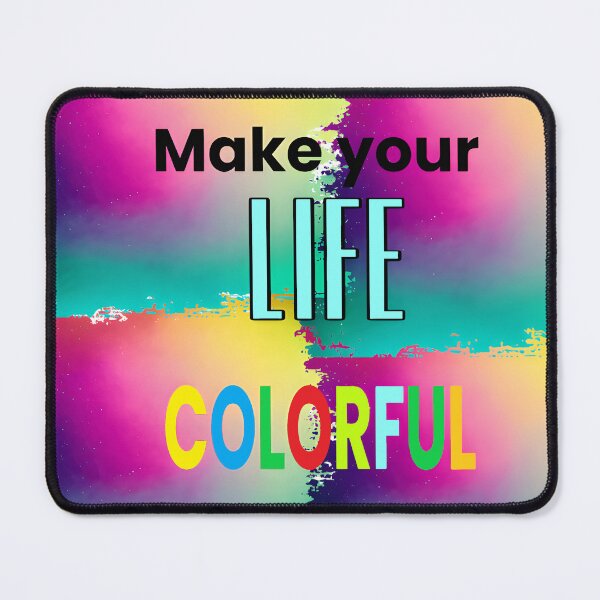 Item preview, Make your life colorful designed and sold by ParadoxParadox.