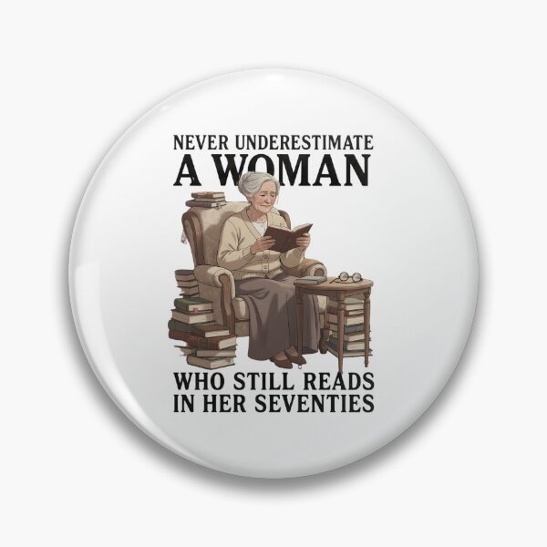 Item preview, Never Underestimate A Woman Who Still Reads in Her Seventies - Grandma Book Lover designed and sold by CutOutIdols.