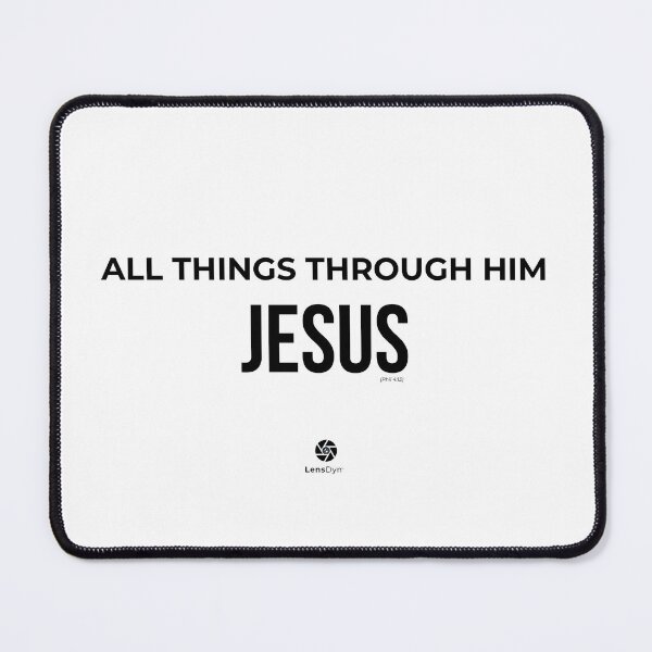 Item preview, Jesus All Things Through Him Christian Faith designed and sold by LensDyn™.