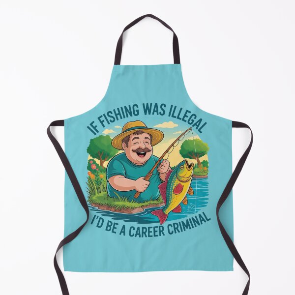 Item preview, If fishing was illegal, I'd be a career criminal designed and sold by Scorpion Creative.
