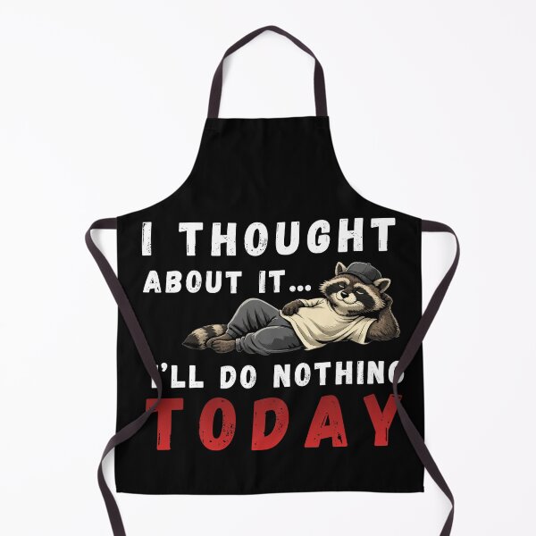 Item preview, I thought about it... I`ll do nothing TODAY. Somewhere between intention and action lies a comfortable pause. designed and sold by Creative-Sanc.