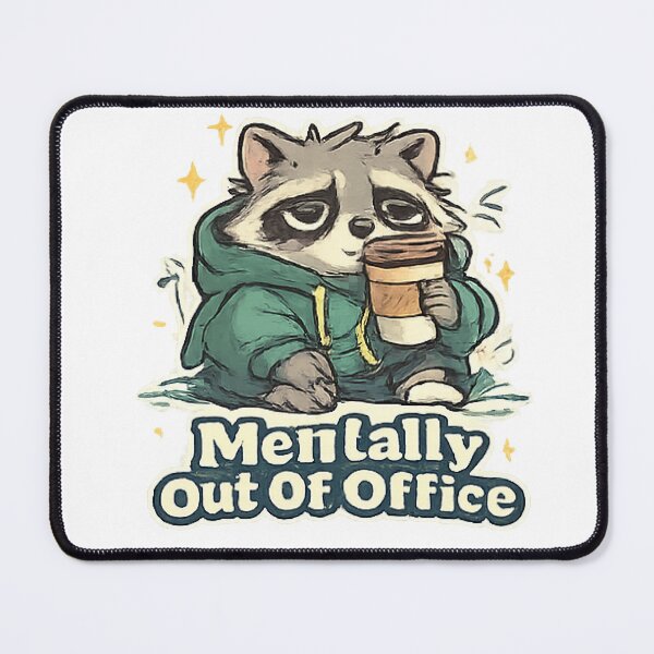 Item preview, Mentally Out Of Office Funny Cute Raccoon designed and sold by Northline Creative.