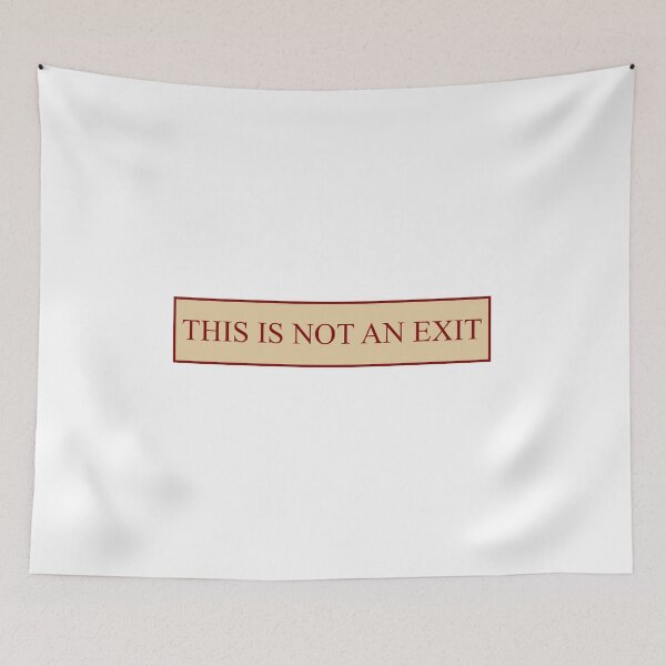 Item preview, THIS IS NOT AN EXIT sign from American Psycho designed and sold by luna-moon-emoji.