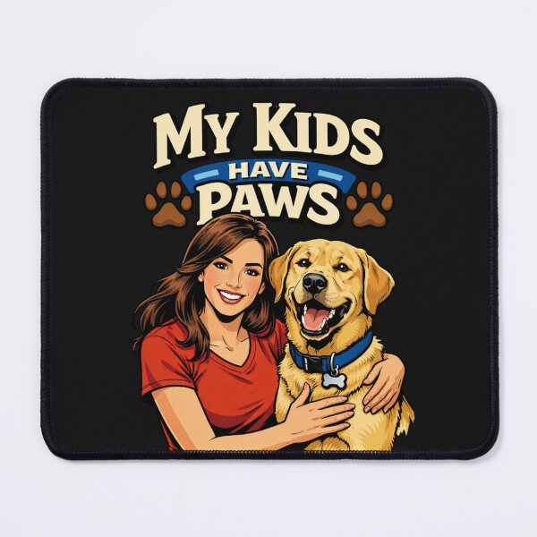 Item preview, My Kids Have Paws Dog Owner Pet Parent designed and sold by Tsugraf Designs.
