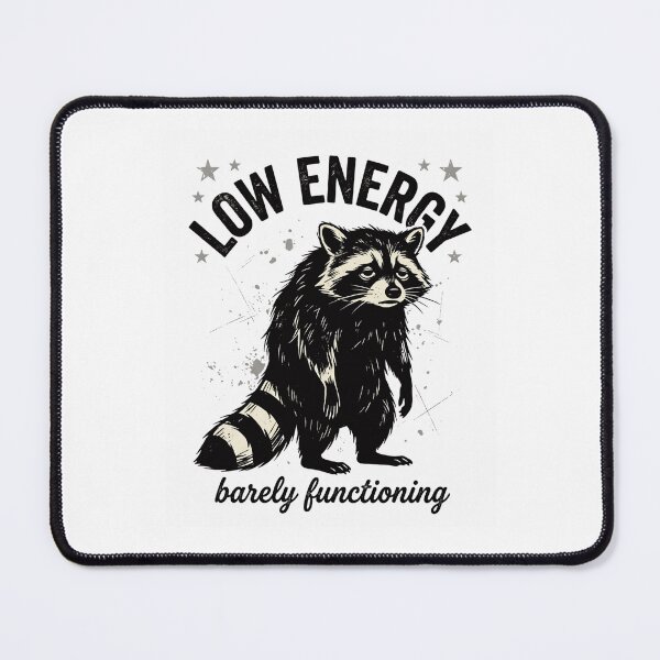 Item preview, Low Energy Raccoon Barely Functioning Funny Quote Design, Cute Burnout Meme Gift Graphic Tee designed and sold by AsturShop.