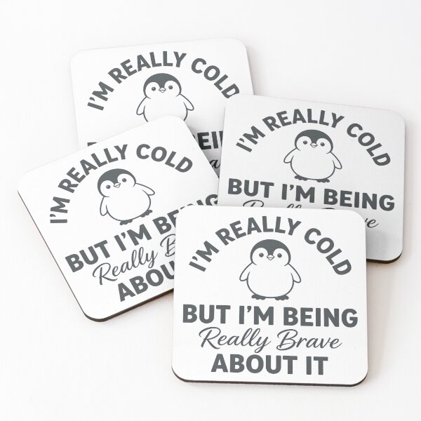 Item preview, I’m Really Cold But I’m Being Really Brave About It - Penguin Funny designed and sold by CutOutIdols.