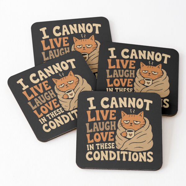 Item preview, I Cannot Live Laugh Love Cat Meme designed and sold by AMICO77.