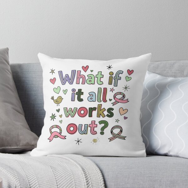 Item preview, What If It All Works Out? Inspirational Quote Cancer Awareness Support designed and sold by Simsimah26Parks.