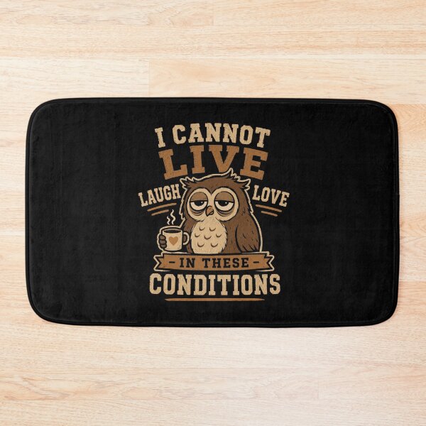 Item preview, I Cannot Live Laugh Love Owl Burnout Meme designed and sold by AMICO77.