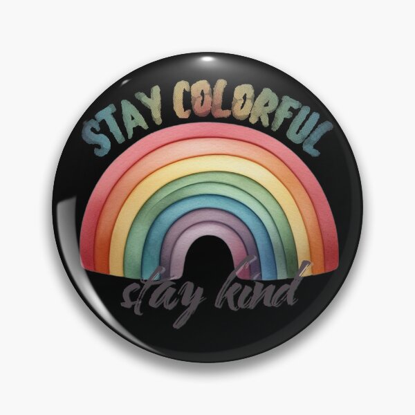 Item preview, Stay Colorfull Stay Kind Rainbow Connection  designed and sold by AgataMRCH.