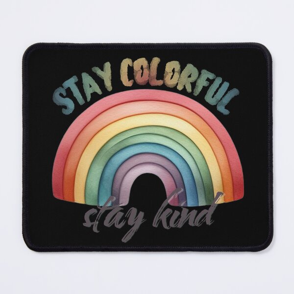 Item preview, Stay Colorfull Stay Kind Rainbow Connection designed and sold by AgataMRCH.