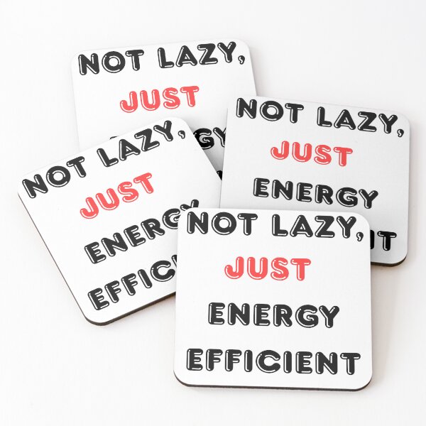 Item preview, Not Lazy Just Energy Efficient Funny Introvert Quote designed and sold by Creet-Design.