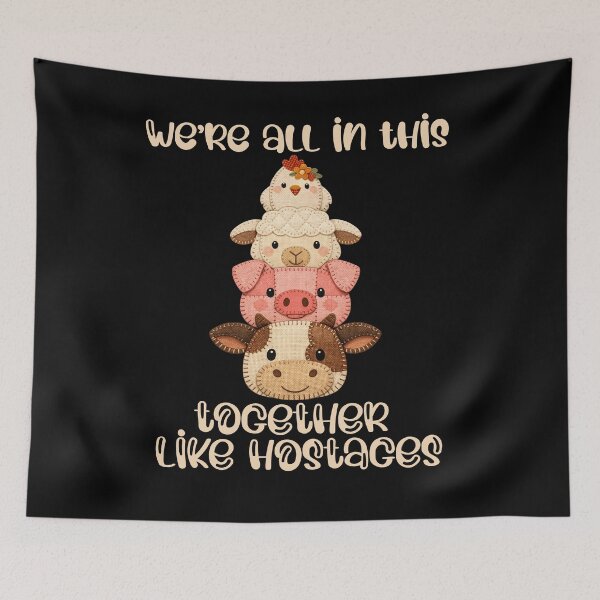 Item preview, We're All in This Together Like Hostages Sarcastic Cottage Core designed and sold by AgataMRCH.