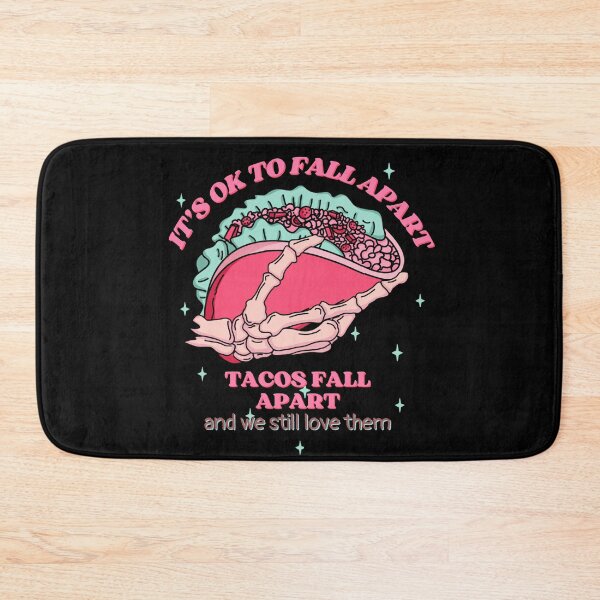 Item preview, It's ok to fall apart Taco Mental Health Anxiety designed and sold by AgataMRCH.