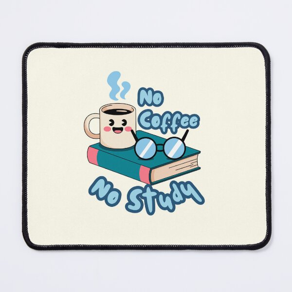 Item preview, No coffee No Study| Funny study motivation quotes with cute illustration for students designed and sold by Art Club 99.