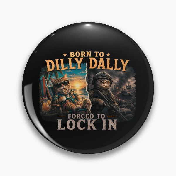Item preview, Born to Dilly Dally Forced to Lock In designed and sold by Majerdesign.