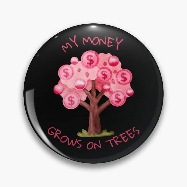 Item preview, My Money Grows On Trees Funny Slogan Money Humor designed and sold by AgataMRCH.