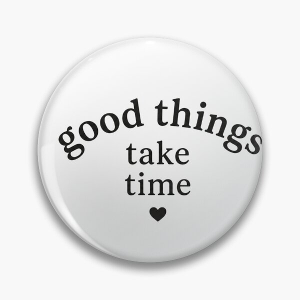 Item preview, Good Things Take Time Vintage Grunge Aesthetic Typography designed and sold by NBT-NOVA.